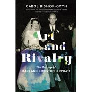 Art and Rivalry The Marriage of Mary and Christopher Pratt
