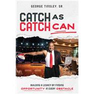 Catch as Catch Can