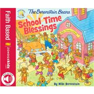 The Berenstain Bears School Time Blessings