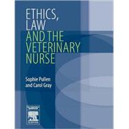 Ethics, Law And the Veterinary Nurse