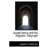 Joseph Henry and the Magnetic Telegraph