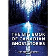 The Big Book of Canadian Ghost Stories