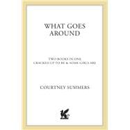 What Goes Around Two Books In One: Cracked Up to Be & Some Girls Are