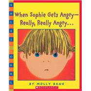 When Sophie Gets Angry  Really Really Angry