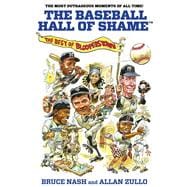 Baseball Hall of Shame The Best Of Blooperstown