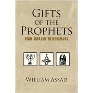 Gifts of the Prophets from Abraham to Muhammad