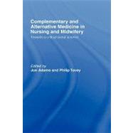 Complementary and Alternative Medicine in Nursing and Midwifery: Towards a Critical Social Science