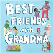 Best Friends with Grandma