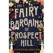 The Fairy Bargains of Prospect Hill