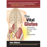 The Vital Glutes Connecting the Gait Cycle to Pain and Dysfunction