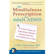 The Mindfulness Prescription for Adult ADHD