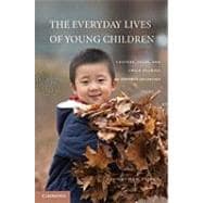 The Everyday Lives of Young Children