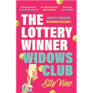 The Lottery Winner Widows Club Don't miss the fabulously funny new crime novel sensation, perfect fo