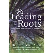 Leading from the Roots