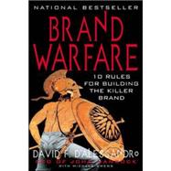 Brand Warfare 10 Rules for Building the Killer Brand 10 Rules for Building the Killer Brand