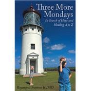 Three More Mondays