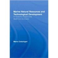 Marine Natural Resources and Technological Development: An Economic Analysis of the Wealth from the