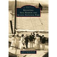 Revisiting Seal Harbor And Acadia National Park