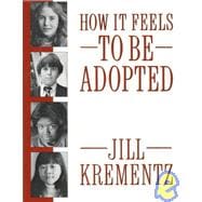 How It Feels to Be Adopted