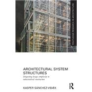 Architectural System Structures: Integrating Design Complexity in Industrialised Construction