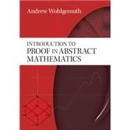 Introduction to Proof in Abstract Mathematics