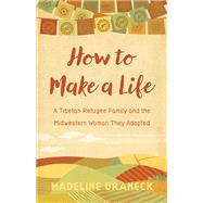How to Make a Life