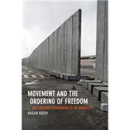 Movement and the Ordering of Freedom