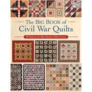 The Big Book of Civil War Quilts