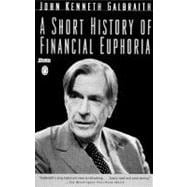 A Short History of Financial Euphoria