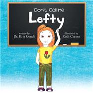 Dont Call Me Lefty
