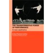 The Transformative Power of Performance: A New Aesthetics