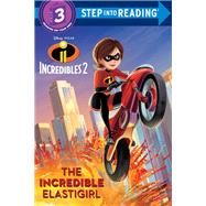The Incredible Elastigirl (Incredibles 2, Step Into Reading, Step 3)
