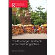 The Routledge Handbook of Tourism Geographies