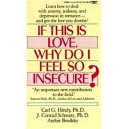 If This Is Love, Why Do I Feel So Insecure? Learn How to Deal With Anxiety, Jealousy, and Depression