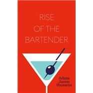 Rise of the Bartender