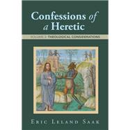 Confessions of a Heretic