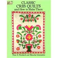 Classic Crib Quilts and How to Make Them