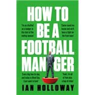 How to Be a Football Manager
