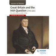 Great Britain  the Irish Question 17741923
