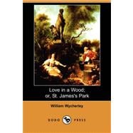 Love in a Wood; or, St. James's Park
