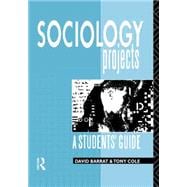 Sociology Projects: A Students' Guide