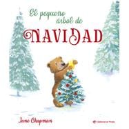El pequeo rbol de Navidad / The Littlest Christmas Tree (Spanish Edition) Una entraable historia que