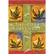 The Four Agreements: A Practical Guide to Personal Freedom (Toltec Wisdom)