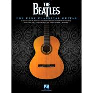 The Beatles for Easy Classical Guitar
