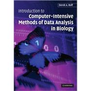 Introduction to Computer-Intensive Methods of Data Analysis in Biology