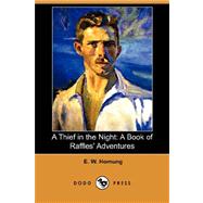 A Thief in the Night: A Book of Raffles' Adventures