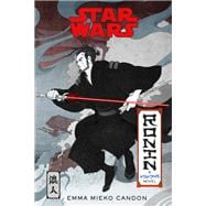Star Wars Visions: Ronin A Visions Novel (Inspired by The Duel)
