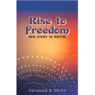 Rise to Freedom