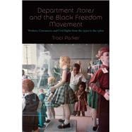 Department Stores and the Black Freedom Movement