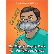 The Mighty Mighty Mask Vs Venomous Virus